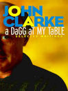 A Dagg at My Table (eBook): Selected Writings